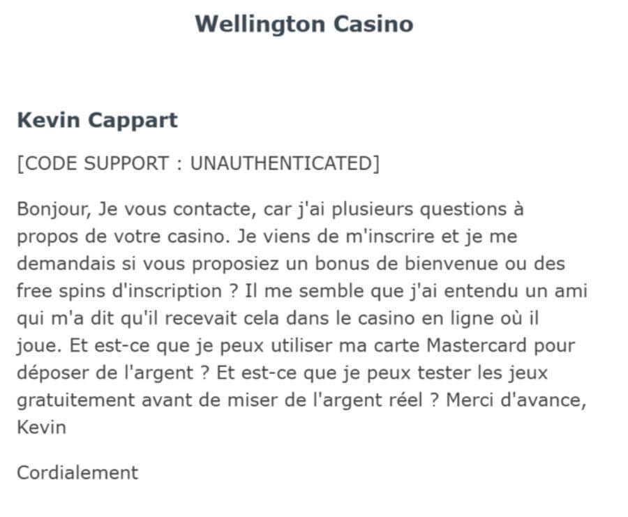 Questions posées au service client du Wellington Casino.