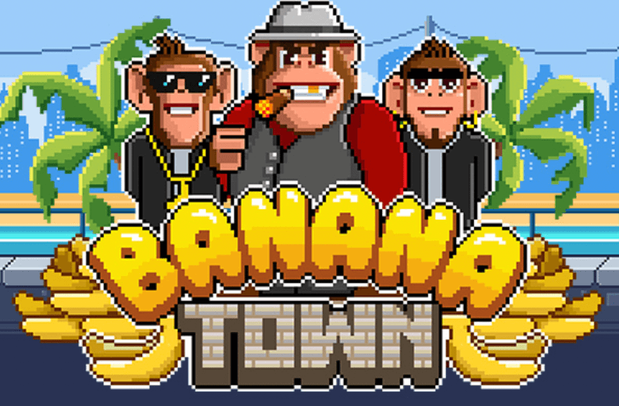 Banana Town