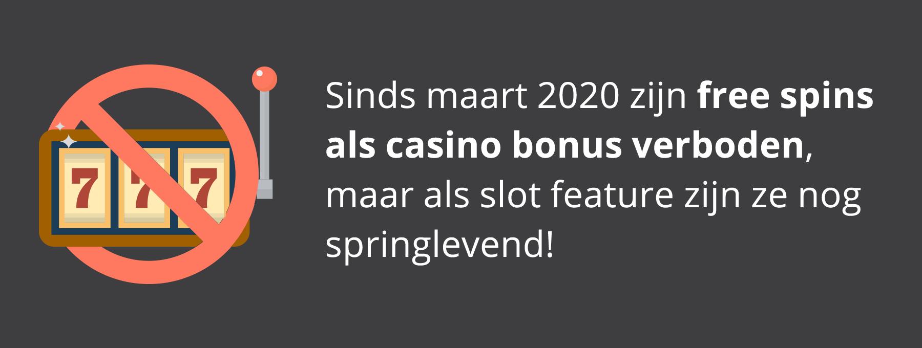 Free spins bonus verboden in België