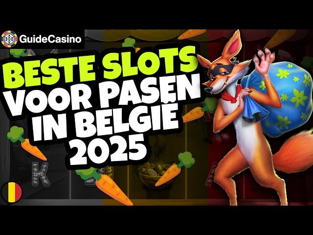 Vrolijk paasfeest: 3 beste slots voor Pasen in België!