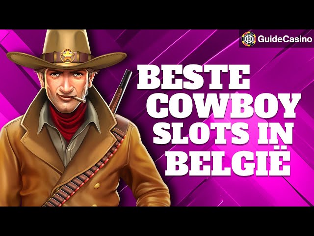 De Beste Cowboy- en Western-Slots in België | GuideCasino Speed Review